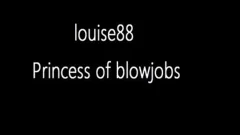 Louise88 Princess Of Blowjobs