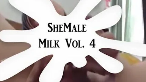 shemale Milk 4 cumshot Compilation