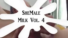 shemale Milk 4 cumshot Compilation